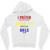 i prefer eating out girls Zipper Hoodie