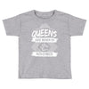 Queens Are Born In November Toddler T-shirt