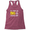 personalised i'm the big brother Racerback Tank