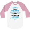 The Best Poppy Was Born In August 3/4 Sleeve Shirt