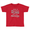 made in 1977 and still awesome Toddler T-shirt