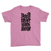 you'll never walk alone Youth Tee
