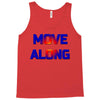 move along got nothing for you Tank Top