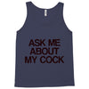 ask me about my cock rooster Tank Top