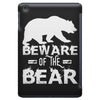 Beware Of The Bear iPad Mini