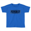Feminist Toddler T-shirt