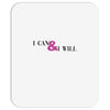 i can &amp; i will Mousepad