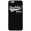 daddy since 2015   mens funny iPhone 6/6s Case