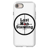 Last Man Standing iPhone 8