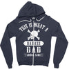This Is What A Bad Ass Dad Looks Like Zipper Hoodie