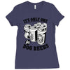 only one in dog beers Ladies Fitted T-Shirt