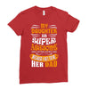 My Daughter Super Awesome Dad Ladies Fitted T-Shirt