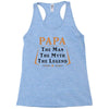 papa the man the myth the legend Racerback Tank