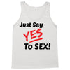 Yes To Sex! Tank Top