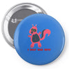 i only kiss boys Pin-back button