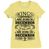 Real Kings Are Born On December 9 Ladies Fitted T-Shirt