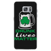drunk lives matter Samsung Galaxy S7