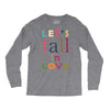 let's fall in love Long Sleeve Shirts