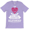 I Am Actually In A Very Commited Relationship T-Shirt
