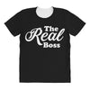 The Real Boss All Over Women's T-shirt