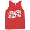 challenge accepted t shirt Tank Top