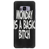 monday is a basic bitch Samsung Galaxy S8 Plus