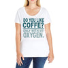 do you like coffee Ladies Curvy T-Shirt