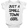 just a small town girl Baby Onesie