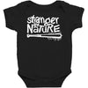 stranger by nature Baby Bodysuit