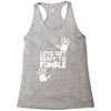 lets get ready to fumble Racerback Tank