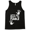 lets get ready to fumble Tank Top