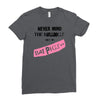 never mind the bulldogs Ladies Fitted T-Shirt