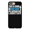 this is what an awesome plumber looks like iPhone 8 Plus Case