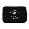 don't touch me i might catch the ugly! Laptop sleeve