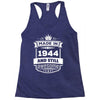 Made In 1944 And Still Awesome Racerback Tank