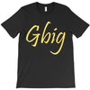 gbig T-Shirt