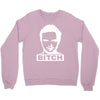 bitch Crewneck Sweatshirt