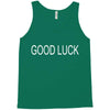 good luck Tank Top