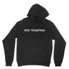 No Trumpism Unisex Hoodie