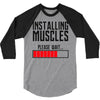 new installing muscle 3/4 Sleeve Shirt