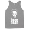 the walken dead Tank Top