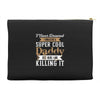 i never dreamed i would be a super cool daddy but here i am killing it Accessory Pouches