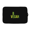 be vegan Laptop sleeve
