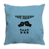 Best friends best dad Throw Pillow
