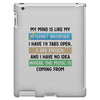 My Mind is Like My internet Browser i Have 19 Tabs Open 3 Are Frozen A iPad 3 and 4 Case