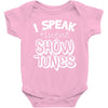 I Speak Fluent Show Tunes Baby Onesie
