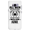 All Men Are Created Equal But Only the Best Are Born In June Samsung Galaxy S8 Plus