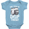don't make me drop these hockey gloves athletic party sports humor Baby Onesie