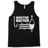 master baiter Tank Top