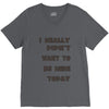really didn't want to be here today girls V-Neck Tee